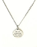 Christian Necklace, Be Not Conformed To This World Necklace, Christian Jewelry, Romans 12 2 Necklace, Christian Confirmation Gifts For Her,