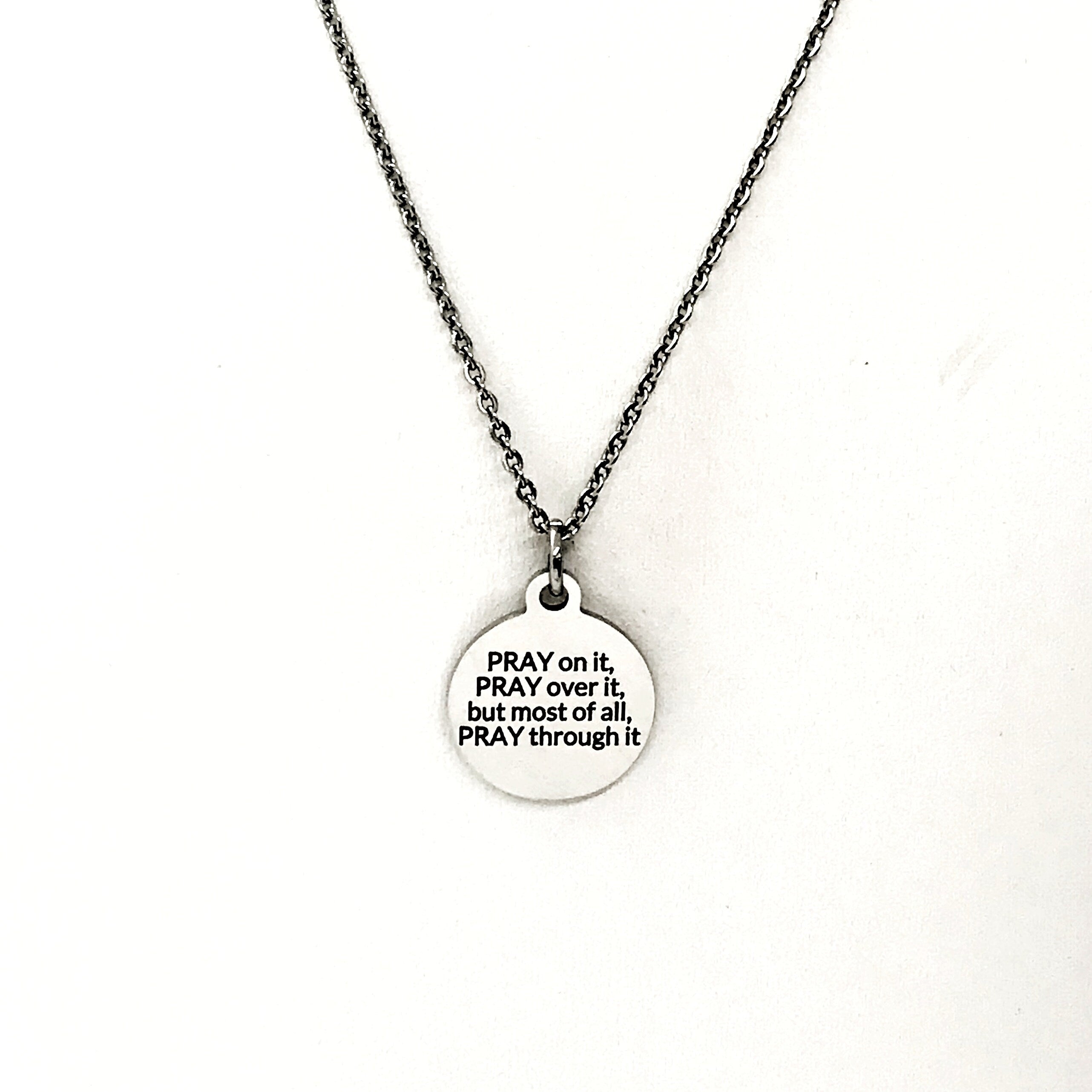 Christian Necklace, Pray On It, Pray Over It, But Most of All, Pray Through It, Pray Necklace, Christian Gift, Christian Jewelry