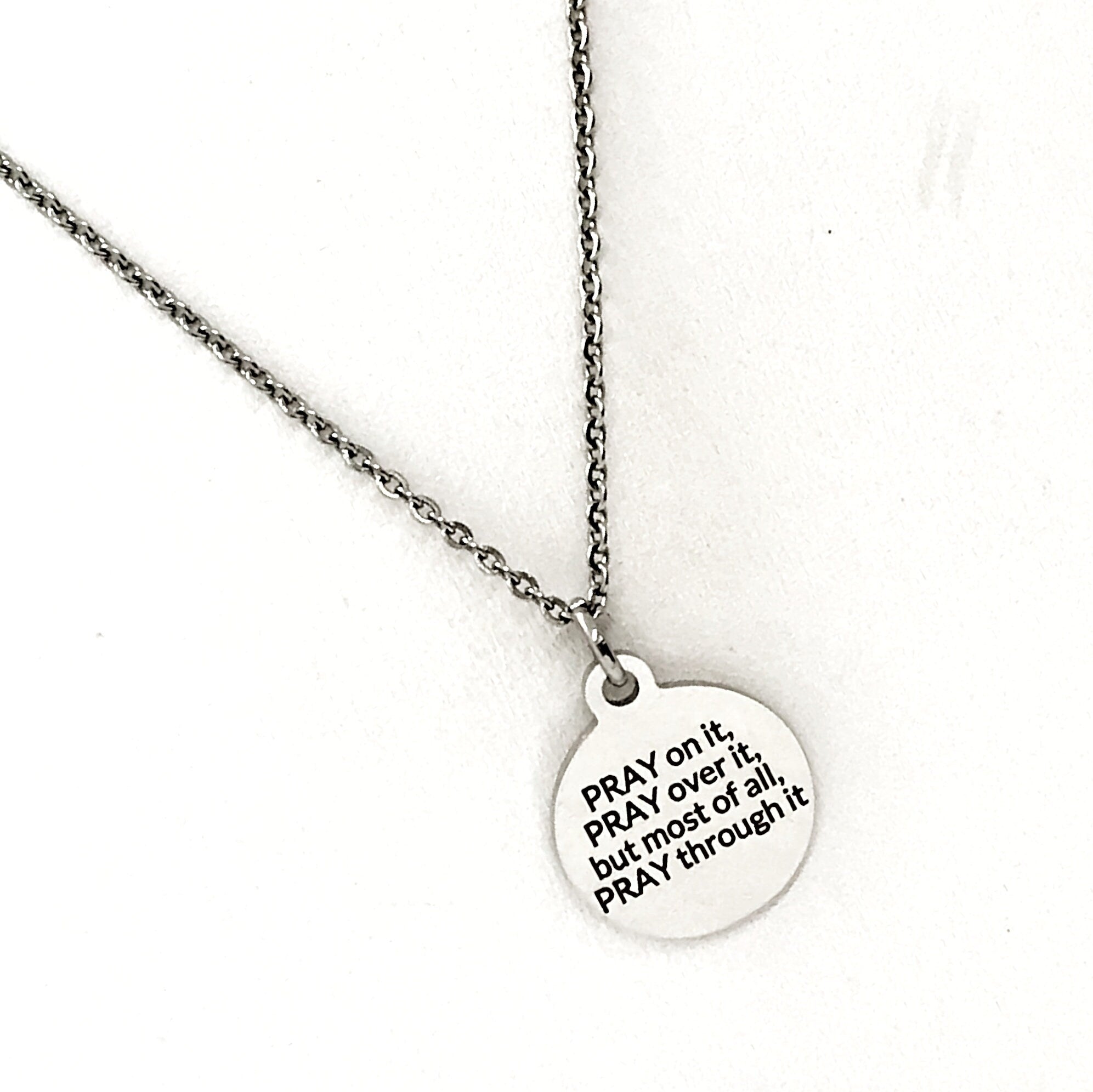 Christian Necklace, Pray On It, Pray Over It, But Most of All, Pray Through It, Pray Necklace, Christian Gift, Christian Jewelry