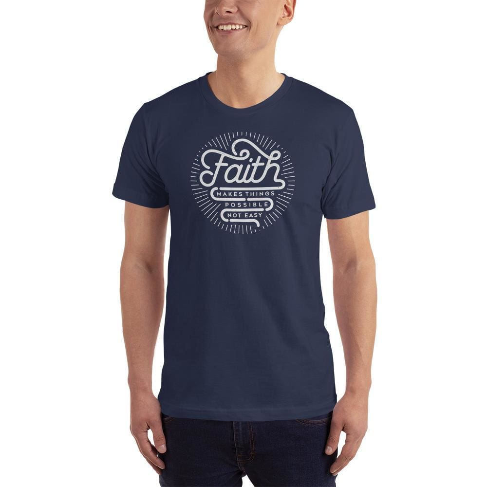 Men's Faith Makes Things Possible, Not Easy Christian T-Shirt